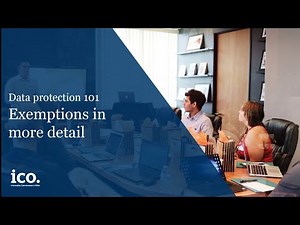 Data Protection 101: Exemptions in more detail