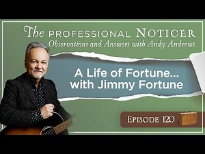 A Life of Fortune...with Jimmy Fortune