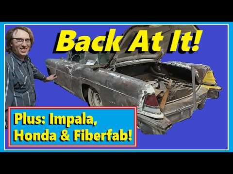 The Mark II is Back ON! Plus: 1960 Impala, Honda 750, and Fiberfab Update!