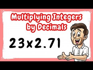 Multiplying Integers by Decimals // How to Multiply by Decimals