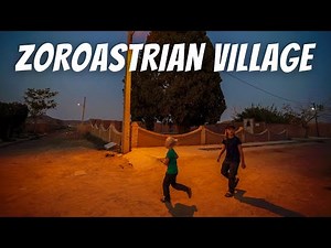 VISITING A ZOROASTRIAN VILLAGE IN YAZD: An introduction to Zoroastrianism in Iran!