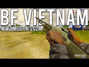 Battlefield Vietnam WW2 Mod Multiplayer in 2024