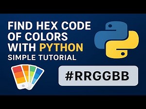 Find Hex Code of Colors with Python | Simple Tutorial