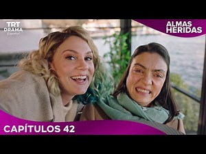 Almas Heridas - Capítulo 42