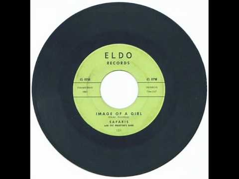 IMAGE OF A GIRL ~ The Safaris (1960)