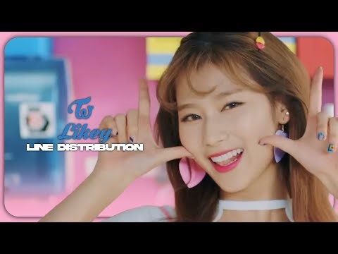 TWICE (트와이스) - LIKEY | Line Distribution