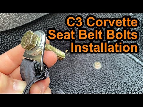 C3 Seat Belt Bolts / Installation