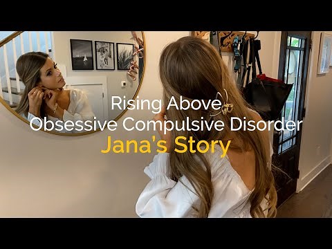Rising Above OCD | Jana's Story
