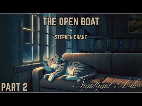The Open Boat – Part 2 - Stephen Crane | Nightlight Audio | Sleep