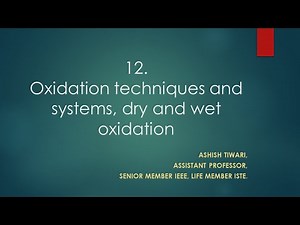 Lecture 12| M.Tech| VLSI Technology|Oxidation techniques and systems, dry and wet oxidation