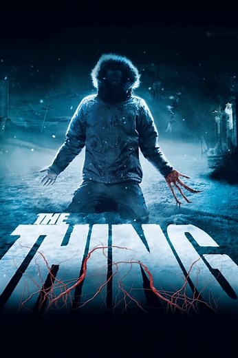 Stream The Thing (2011): Find it on Netflix, Prime Video, Hulu & more