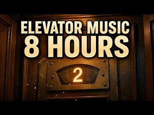 Elevator Music 8 Hours 🛗 Relaxing Background Music for Office, Waiting Room & Study | Skyline Sleep