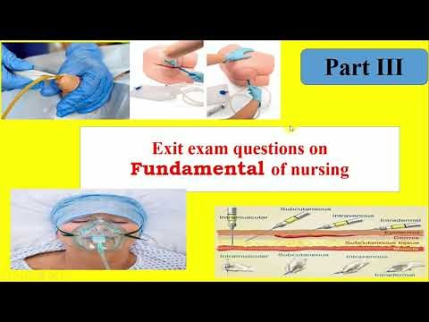 Fundamentals of Nursing Part III: Exit Exam Questions and Answers