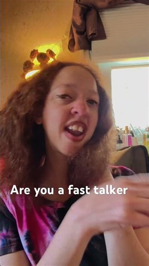 Are you a fast talker ?