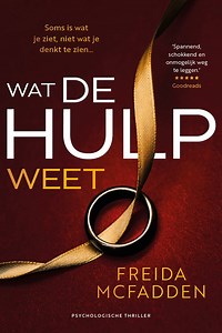De hulp 2 - Wat de hulp weet - Freida McFadden thriller | bol