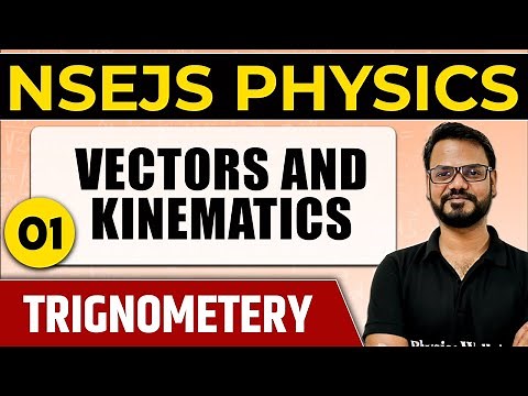 Vectors and Kinematics 01: Trigonometery | Important Concept | NSEJS Physics
