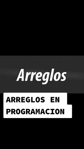 Arreglos en Programación: Guía Completa para Aprender