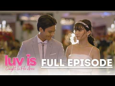 Luv Is: The 'Grand GU Ball' has come! (Full Episode 24) April 6, 2026 | Caught In His Arms