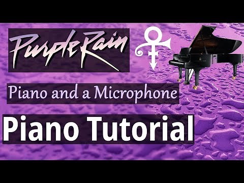 Prince - Piano and a Microphone "Purple Rain" – Piano Tutorial