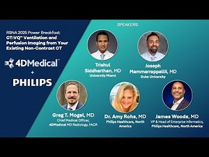 4DMedical-Philips RSNA 2025: CT:VQ™ Ventilation and Perfusion Imaging from Existing Non-Contrast CTs
