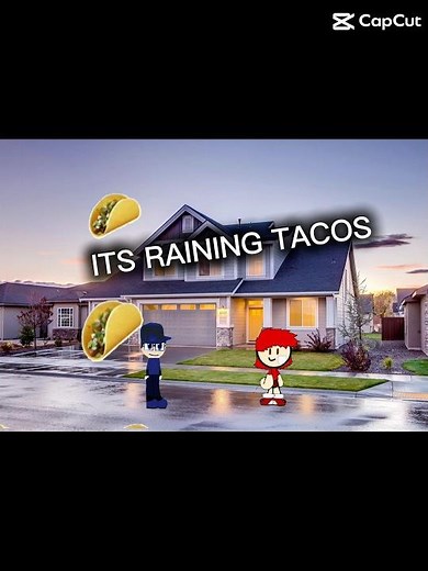 It’s Raining Tacos(Animated Meme)