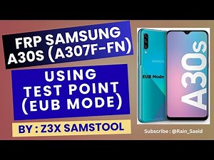 Unlock FRP SAMSUNG A30s (A307FN) in under 5 minute with z3x SamsTool (Using Test Point)