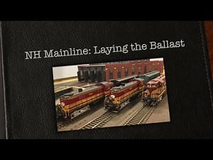 B&M NH Mainline: Ballasting the Track