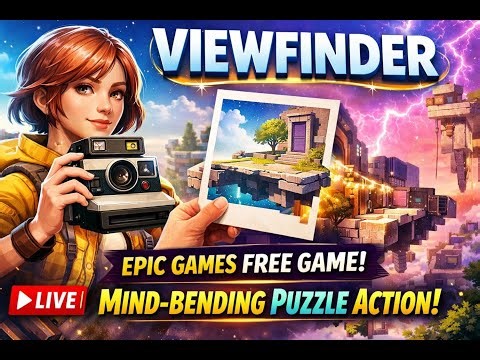 🔴 LIVE | Viewfinder Gameplay | Epic Games FREE Puzzle Game | Reality-Bending Camera
