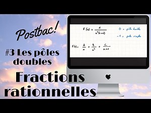 DÉCOMPOSITION en ELEMENTS SIMPLES de FRACTIONS RATIONNELLES #3: les POLES DOUBLES