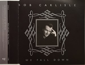 Bob Carlisle - We Fall Down