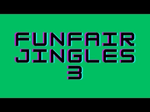 Funfair Jingles 3!