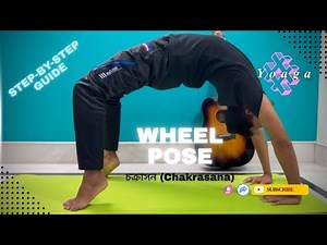 Wheel Pose (Chakrasana) | Step-by-Step Guide & Benefits | Yoga for Flexibility & Strength🧘