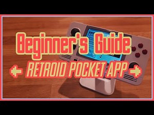 Retroid Pocket 2 Beginner's Guide - Part 1 (Retroid Pocket App)