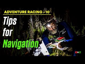 Adventure Racing #10: Tips For Navigation