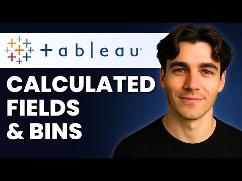 How To Use Calculated Fields And Bins In Tableau (Tutorial 2026)