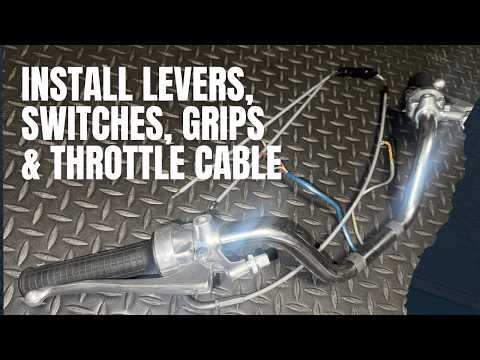 Install Classic Motorcycle Handlebar Switches, Levers, Grips & Throttle Cable