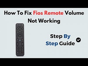 How to Fix Fios Remote Volume Not Working | Step-by-Step Audio Control Troubleshooting
