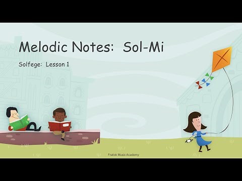 Melodic Notes: Sol-Mi
