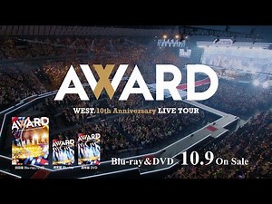 WEST.10th Anniversary LIVE TOUR AWARD [TV-SPOT]