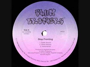 The Slum Brothers - Stop Fronting