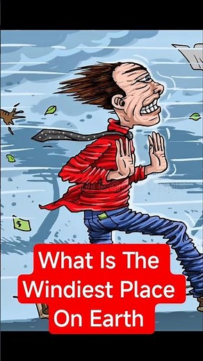 What Is The Windiest Place On Earth?
