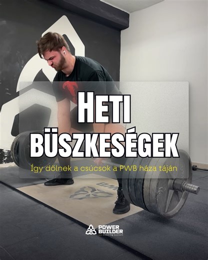 PowerBuilder Training System | A héten is csúcsok potyogtak az égből 🌧️ #hetibüszkeségek #powerbuilder #powerlifting | Instagram