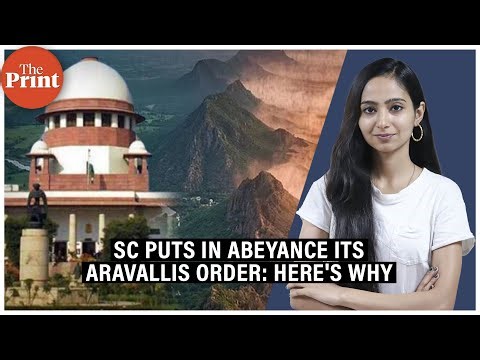 Why SC put in abeyance its order on Aravallis definition