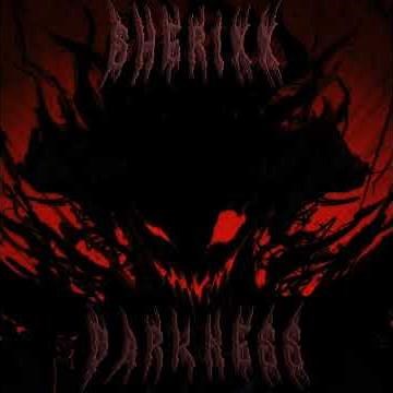 DARKNESS - SHERIXX