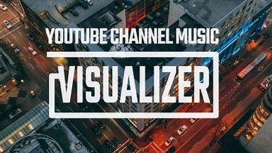 YouTube Channel Music Visualizer (Flexible Duration) | Renderforest