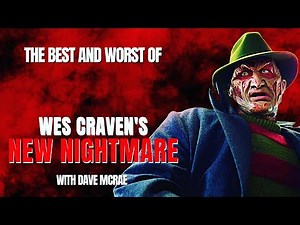 THE BEST AND WORST OF WES CRAVEN'S NEW NIGHTMARE WITH DAVE MCRAE