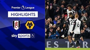 Fulham 3-2 Wolves | Premier League highlights