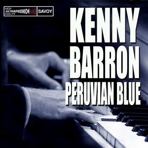 Peruvian Blue - Kenny Barron | Album | AllMusic