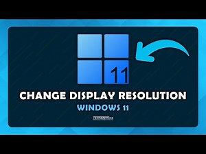 How To: Change Display Resolution Windows 11 - (Tutorial)