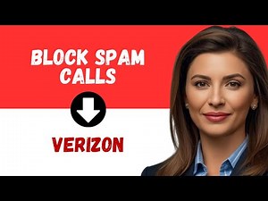 How to Block Spam Calls on Verizon: Full Guide | Stopping Robocalls and Spam on Verizon Wireless